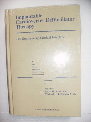 Item #113884 IMPLANTABLE CARDIOVERTER DEFIBRILLATOR THERAPY. MARK W. Ph D. / MICHAEL H. LEHMANN...