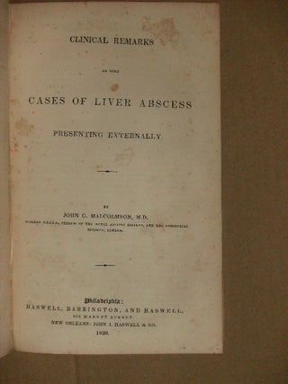 Item #114203 Clinical Remarks On Some Cases Of Liver Abscess Presenting Externally. John - M. D....