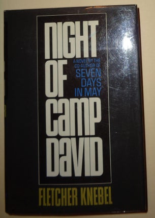 Item #125569 Night of Camp David. Fletcher Knebel