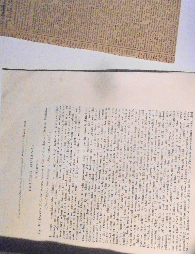 Item #125599 British Guiana: A sketch ( Read before the Society on Jan. 30th, 1896.) + The Venezuela Question. Sir David Chalmers.