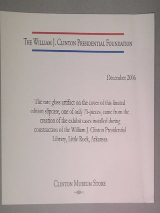 The William J. Clinton Presidential Center : Building a Bridge to the 21st Century - SIGNED Limited edition of 75