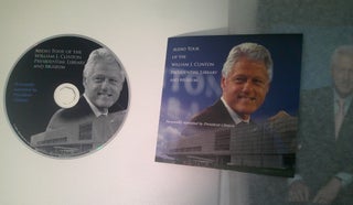 The William J. Clinton Presidential Center : Building a Bridge to the 21st Century - SIGNED Limited edition of 75