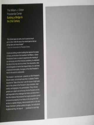 The William J. Clinton Presidential Center : Building a Bridge to the 21st Century - SIGNED Limited edition of 75