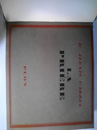 La Pri&egrave;re + L'Homme, Cet Inconnu [Pair of signed books to Pierre Lecomte du Nouy]