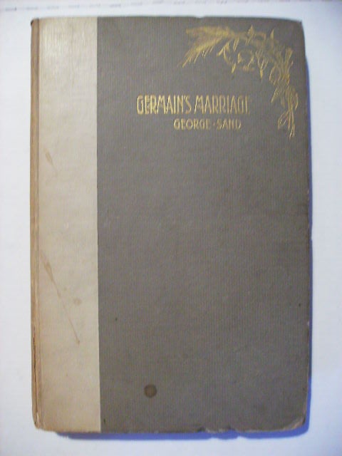 Item #14141 GERMAIN'S MARRIAGE. George Sand.