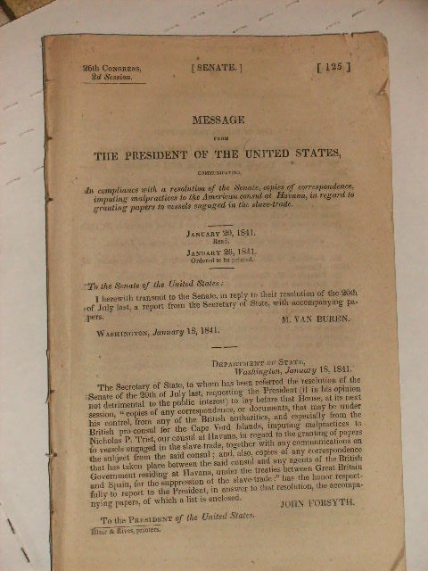 Item #24689 Message from The President of the United States 26th Congress, 2nd Session. January 20, 1841/January 26, 1841. Senate of the United States.