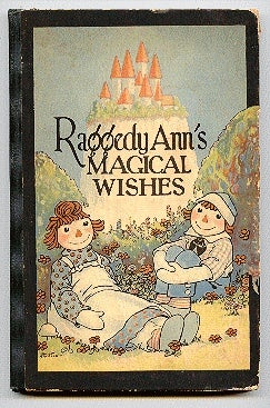 Item #25422 Raggedy Ann's Magical Wishes. Jonny Gruelle