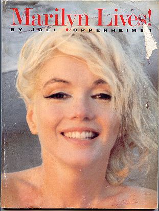Item #27513 Marilyn Lives! - [signed]. Joel Oppenheimer