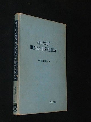 Item #28240 An Atlas Of Human Histology. Mariano S. H. Di Fiore