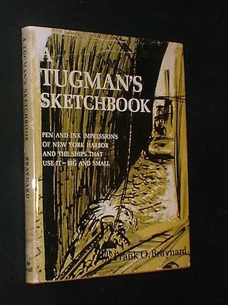 Item #28350 A Tugman's Sketchbook - [SIGNED] Pen and Ink Impressions of New York Harbor and the...