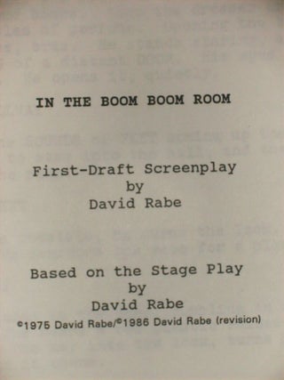 Item #55737 IN THE BOOM BOOM ROOM. DAVID RABE, FIRST-DRAFT SCREENPLAY BY