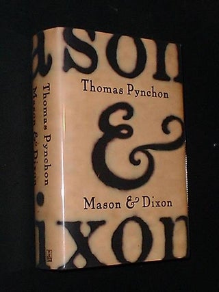 MASON AND DIXON - Signed. Thomas Pynchon.