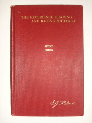 Item #95853 THE EXPERIENCE GRADING AND RATING SCHEDULE A SYSTEM OF FIRE INSURANCE RATE-MAKING...