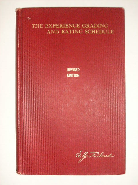 Item #95853 THE EXPERIENCE GRADING AND RATING SCHEDULE A SYSTEM OF FIRE INSURANCE RATE-MAKING BASED UPON AVERAGE FIRE COSTS. E. G. RICHARDS, Ellis Gray.